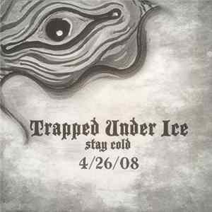 Trapped Under Ice - Stay Cold mp3