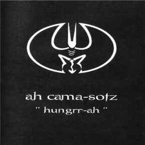 Ah Cama-Sotz - Hungrr-Ah mp3