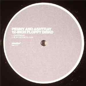 Penny And Ashtray - 12-Inch Floppy Disko mp3