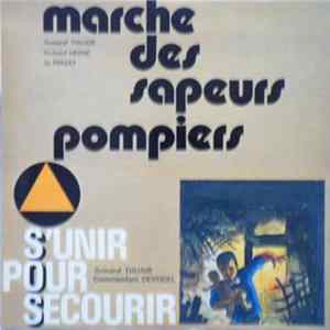 Musique De L'Armée De L'Air - Marche Des Sapeurs-Pompiers mp3