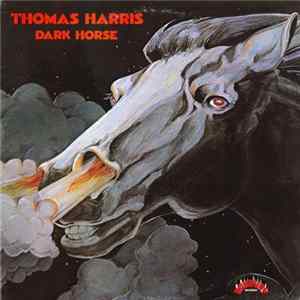 Thomas Harris - Dark Horse mp3