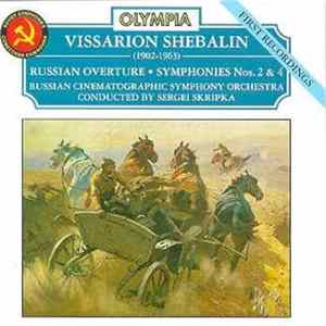 Vissarion Shebalin -- Russian Cinematographic Orchestra, Sergei Skripka - Russian Overture ⦁ Symphonies Nos. 2 & 4 mp3