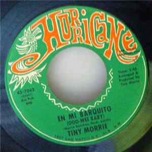 Tiny Morrie - En Mi Barquito (Ooo-Wee Baby) / Gloria mp3