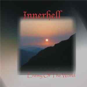 Innerhell - Enemy Of The World mp3