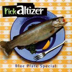 Rick Altizer - Blue Plate Special mp3