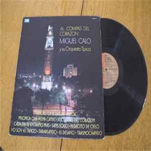 Miguel Caló Y Su Orquesta Típica - Al Compás Del Corazón mp3