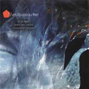 Yves Rousseau 4tet - Akasha mp3