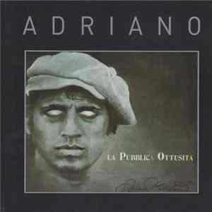 Adriano Celentano - La Pubblica Ottusit mp3
