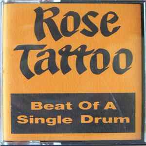 Rose Tattoo - Beat Of A Single Drum mp3