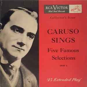 Enrico Caruso - Caruso Sings Five Famous Selections mp3