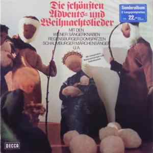 Wiener Sängerknaben, Regensburger Domspatzen, Schaumburger Märchensänger - Die Schönsten Advents- Und Weihnachtslieder mp3