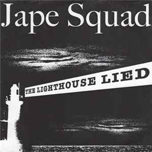 Jape Squad - The Lighthouse Lied mp3