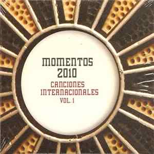 Various - Momentos 2010 - Canciones Internacionales Vol. 1 mp3