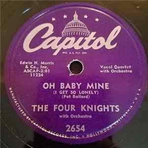 The Four Knights - Oh Baby Mine (I Get So Lonely) / I Couldn't Stay Away From You mp3