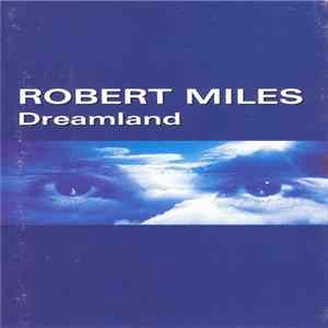 Robert Miles - Dreamland mp3
