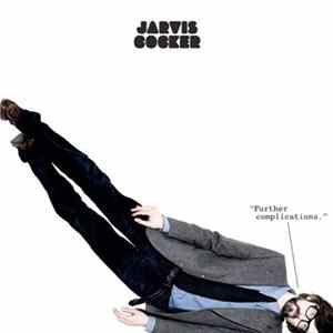 Jarvis Cocker - Further Complications mp3