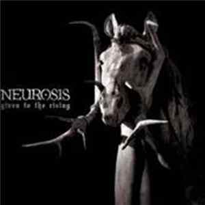 Neurosis - Given To The Rising mp3