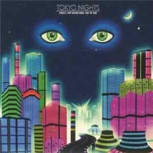 Various - Tokyo Nights (Female J-Pop Boogie Funk: 1981 To 1988) mp3