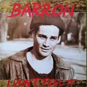 Barron - I Don't Feel It mp3