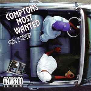Comptons Most Wanted - Music To Driveby mp3