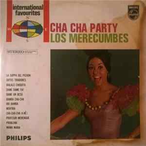 Los Merecumbes - Cha Cha Party mp3