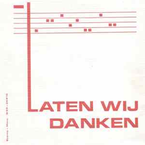 Organum Novum o.l.v. Jef Braekmans, Carmina Ekeren o.l.v. Jef Cleymans, De Vaganten, Eric Van Ransbeeck - Laten Wij Danken - Gezangen Bij De Eucharistieviering mp3