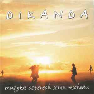Dikanda - Muzyka Czterech Stron Wschodu mp3