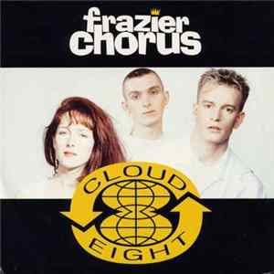 Frazier Chorus - Cloud 8 mp3