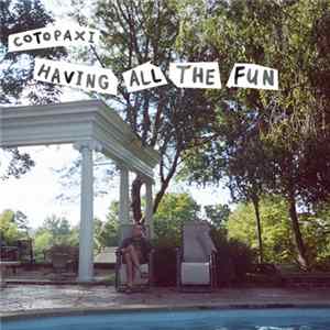 Cotopaxi - Having All the Fun mp3
