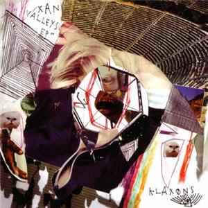 Klaxons - Xan Valleys EP mp3