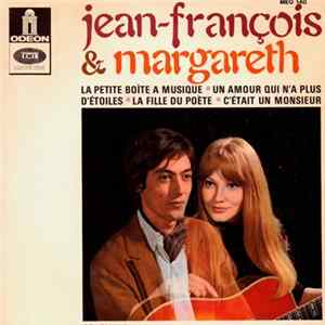 Jean-François & Margareth - La Petite Boîte À Musique / Un Amour Qui N’a Plus D’étoile / La Fille Du Poète / C’était Un Monsieur mp3