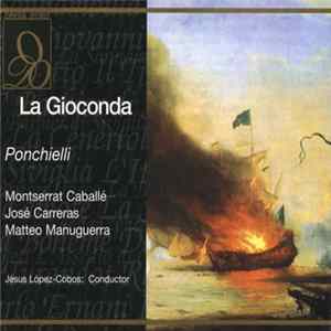Ponchielli - Montserrat Caballé, José Carreras, Matteo Manuguerra - La Gioconda mp3