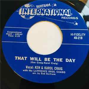 Ken & Karol Craig - That Will Be The Day mp3