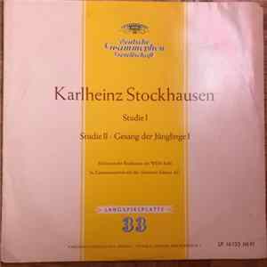 Karlheinz Stockhausen - Studie I / Studie II / Gesang Der Jünglinge mp3