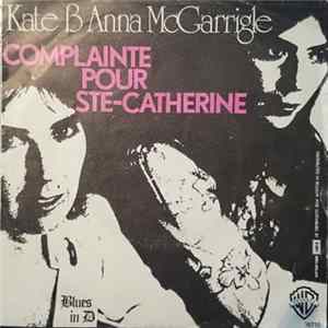 Kate & Anna McGarrigle - Complainte Pour Ste-Catherine mp3