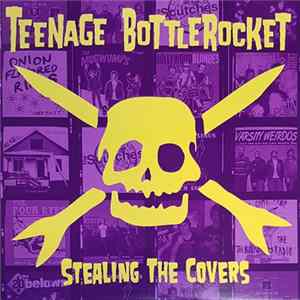 Teenage Bottlerocket - Stealing The Covers mp3