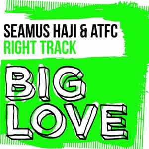 Seamus Haji & ATFC - Right Track mp3