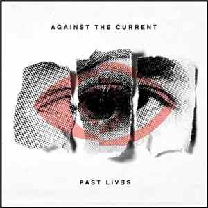 Against The Current - Past Lives mp3