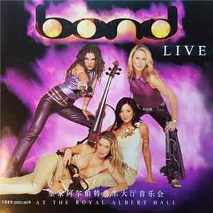 Bond - Live At The Royal Albert Hall mp3