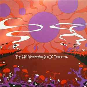 Trip Hill - Yesterday Sun Of Tomorrow mp3