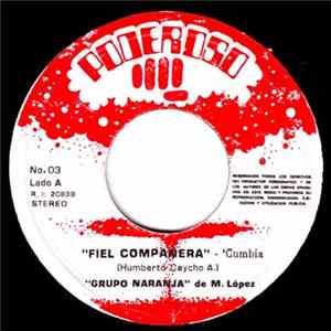 Grupo Naranja - Fiel Compañera / Mi Desengaño mp3