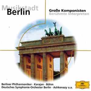 Various - Musikstadt Berlin (Große Komponisten - Berühmte Interpreten) mp3
