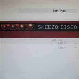 East Tribe - Skeezo Disco mp3