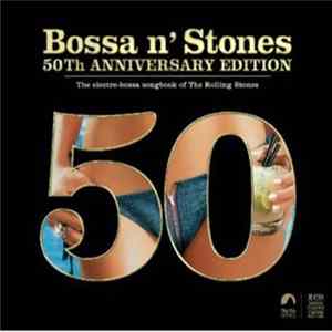 Various - Bossa N' Stones 50th Anniversary Edition mp3