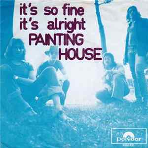 Painting House - It's So Fine / It's Alright mp3