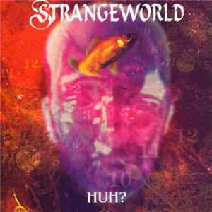 Strangeworld - Huh? mp3