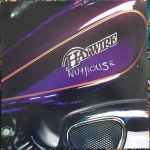 Haywire - Nuthouse mp3