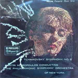Tchaikovsky / The Philharmonic-Symphony Orchestra Of New York, Dimitri Mitropoulos - Symphony No. 5 In E Minor, Op. 64 mp3