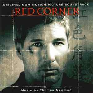 Thomas Newman - Red Corner (Original Motion Picture Soundtrack) mp3