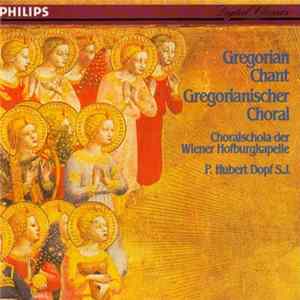 Choralschola Der Wiener Hofburgkapelle, P. Hubert Dopf S.J. - Gregorian Chant • Gregorianischer Choral mp3